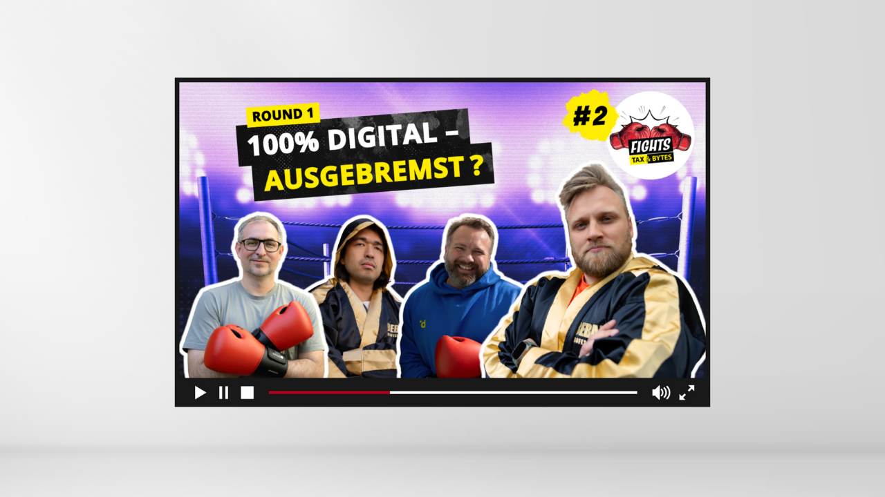 tax&bytes.FIGHTS #2.1: 100% Digital – Ausgebremst?