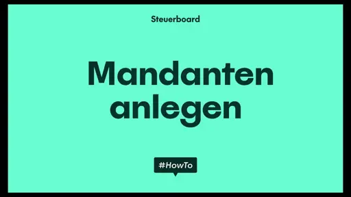 How To: Mandanten anlegen | Steuerboard