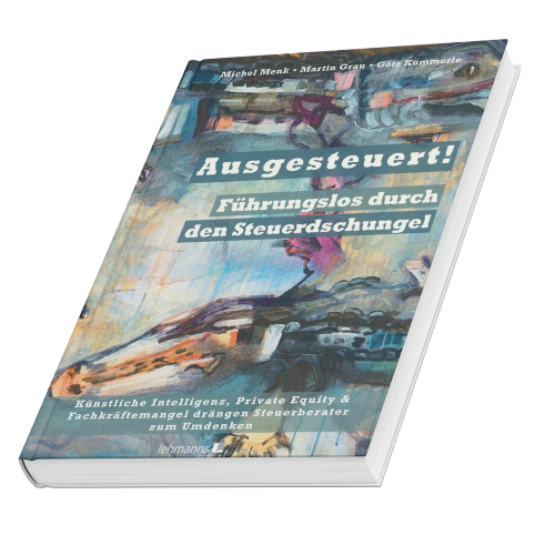 Ausgesteuert! Führungslos durch den Steuerdschungel