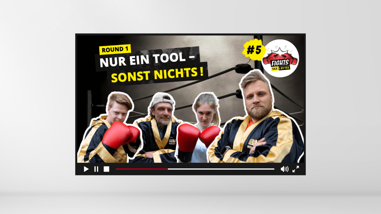 Dieses Tool braucht jede Steuerkanzlei!  (tax&bytes.FIGHTS #5 – ROUND 1)