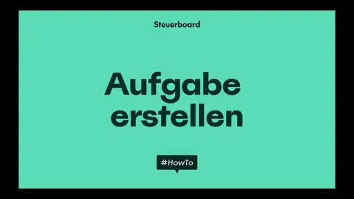 How To: Aufgabe erstellen | Steuerboard