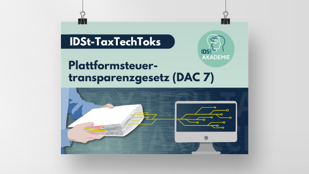 TaxTechToks: Plattformsteuertransparenzgesetz (DAC 7)