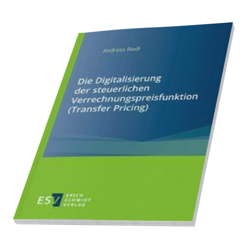 Die Digitalisierung der steuerlichen Verrechnungspreisfunktion (Transfer Pricing)