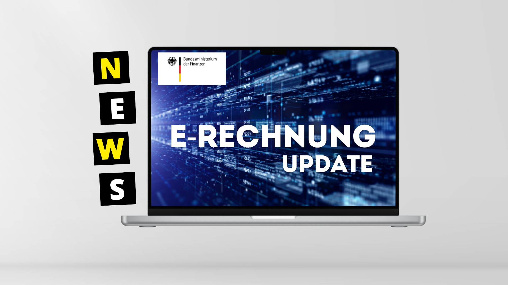 Update: BMF-Schreiben zur E-Rechnung | tax & bytes