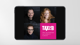 tax2b – Podcast zu Tax & Karriere