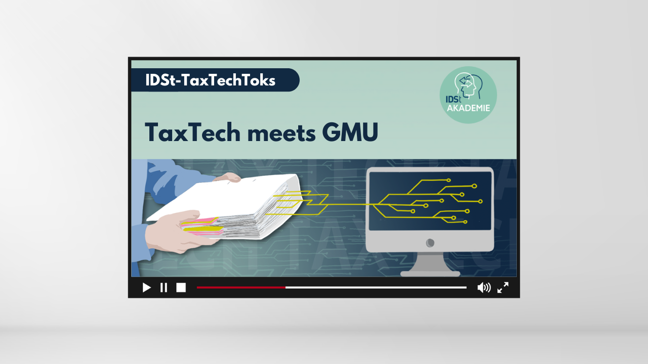 IDSt-TaxTechToks: TaxTech meets GMU: KI & SAP in der Steuerpraxis