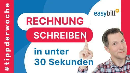 Rechnungen schreiben in unter 30 Sekunden | schnell und einfach mit easybill
