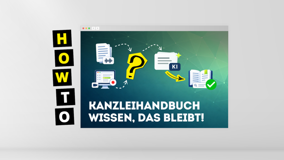 Kanzleihandbuch erstellen: So wächst Prozesswissen im Tagesgeschäft